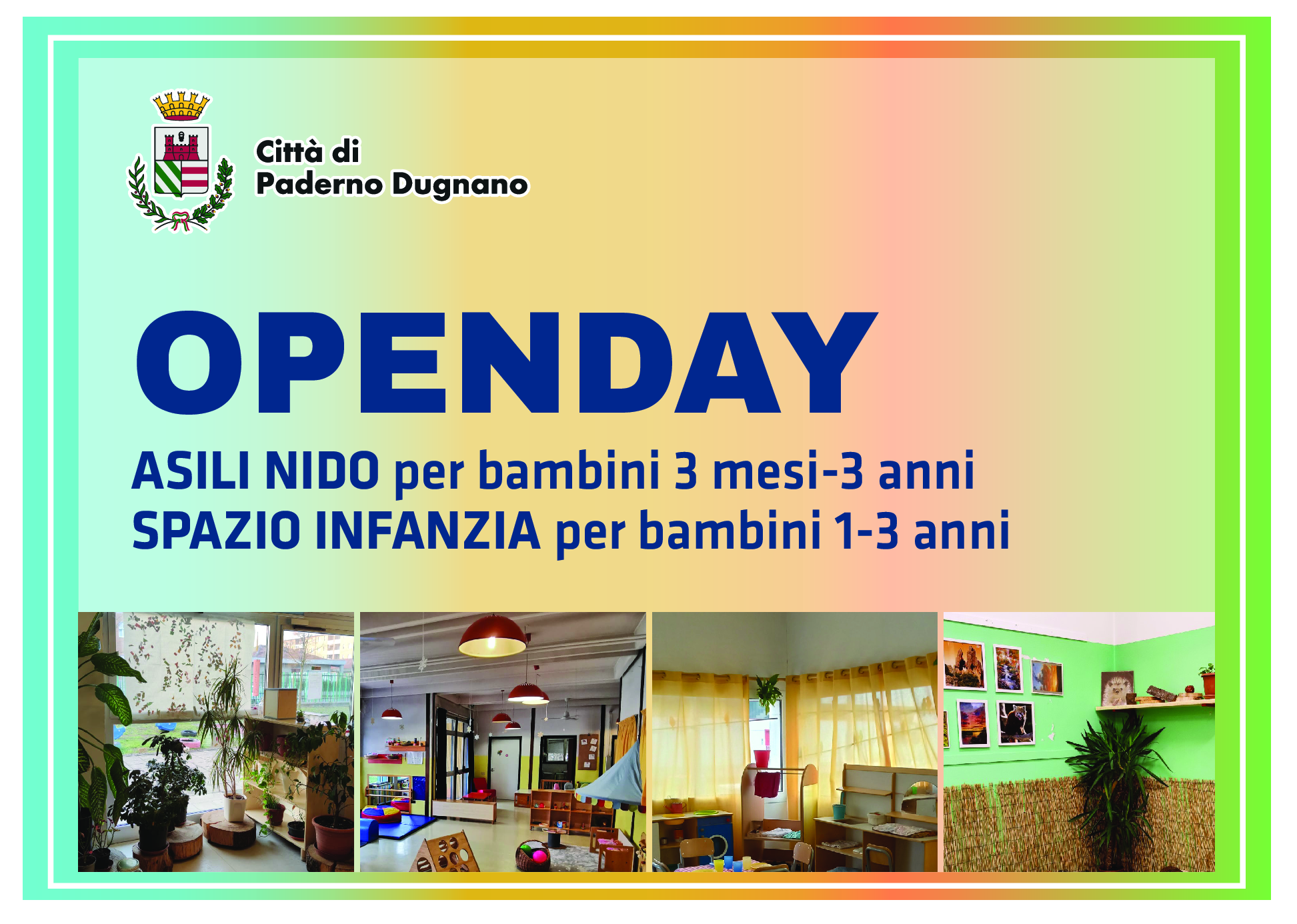 Open day // Asili nido – per bambini 3 mesi-3 anni – Spazio Infanzia – per bambini 1-3 anni. Sabato 15 e 29 marzo 2025 
